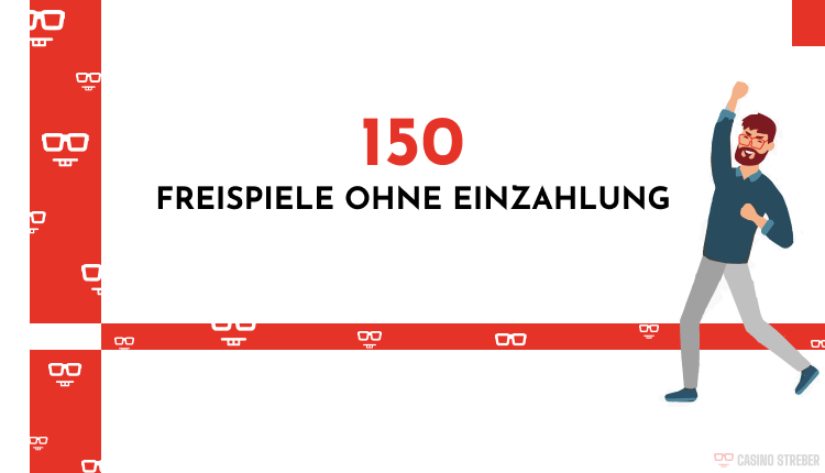 150 FREISPIELE OHNE EINZAHLUNG