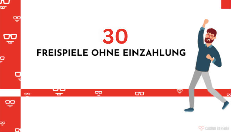 30 FREISPIELE OHNE EINZAHLUNG